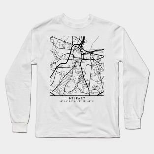 BELFAST NORTHERN IRELAND BLACK CITY STREET MAP ART Long Sleeve T-Shirt